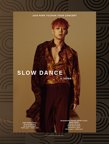 2019 PARK YUCHUN TOUR CONCERT ‘SLOW DANCE’ in JAPAN