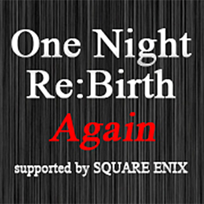 One Night Re:Birth Again